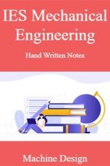 IES Mechanical Engineering Hand Written Notes Machine Design IES Mechanical Engineering Hand Written Notes Machine Design